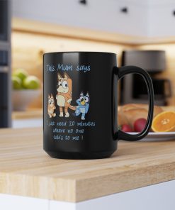 Bluey Mum the mum says, Mothers Day mug, Cute Bluey gift for mom