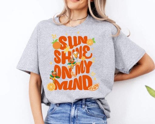 Disney Orange Bird Shirt, Sunshine On My Mind Shirt