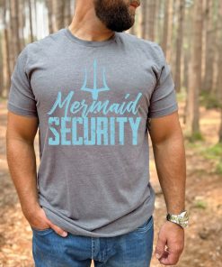 Mermaid Security Shirt, Mermaid Bridesmaid T-Shirt, Mermaid Dad Shirt