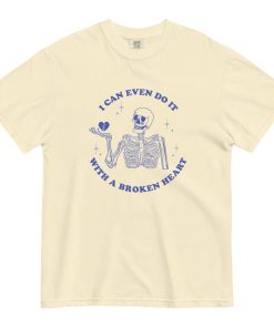 Do It With A Broken Heart Tee Shirt, Comfort Colors Graphic Tee