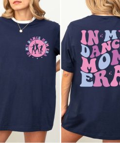 In My Dance Mom Era Shirt, Dance Mama Shirt, Dance Mama Era Shirt