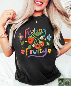 Feeling Fruity Tshirt, LGBTQ Shirt, Pride Month Tee