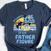 It's Not A Dad Bod It's A Father Figure Shirt | Father's Day