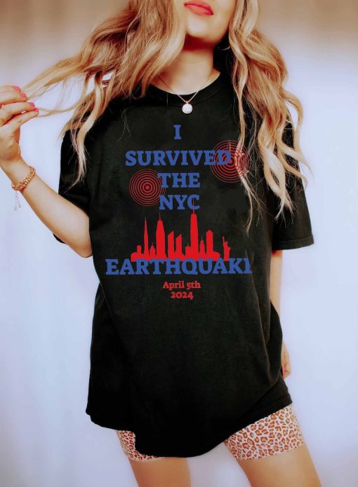 2024 New York City Earthquake shirt, I Survived the NYC Earthquake Tee