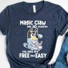 Bluey Magic Claw Has No Children Shirt, Bluey Family Matching Shirt