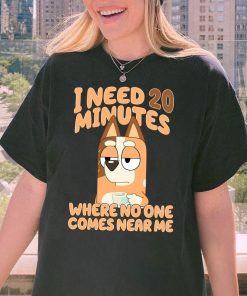 Bluey Need 20 Minutes Shirt | Bluey Dad | Chilli Mom Shirt