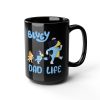 Bluey Dad Life Mug11oz 15oz.Fathers day gift,best dad gift