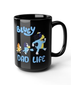 Bluey Dad Life Mug11oz 15oz.Fathers day gift,best dad gift