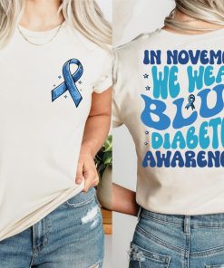 In November We Wear Blue Shirt, Diabetes Awareness Shirt