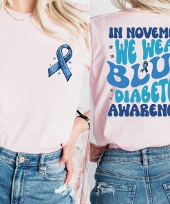 In November We Wear Blue Shirt, Diabetes Awareness Shirt