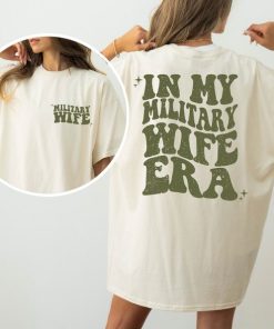 Comfort Colors In My Military Wife Era Shirt, Gift For Military Wife