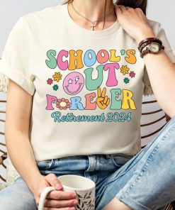 Schools Out Forever Shirt, Retirement 2024 Tee, End Of School Shirt