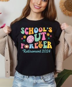 Schools Out Forever Shirt, Retirement 2024 Tee, End Of School Shirt