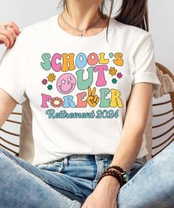 Schools Out Forever Shirt, Retirement 2024 Tee, End Of School Shirt