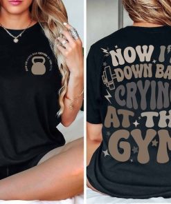 Down Bad Crying At The Gym Shirt Groovy TS