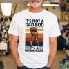 It's Not A Dad Bod It's A Father Figure Shirt, Funny Dad Bod Tshirt