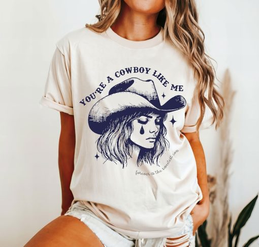 Cowboy Like Me Shirt, Evermore Shirt, Western Womens Shirt