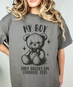 My Boy Only Breaks His Favorite Toys Shirt, Vintage Womens Shirt