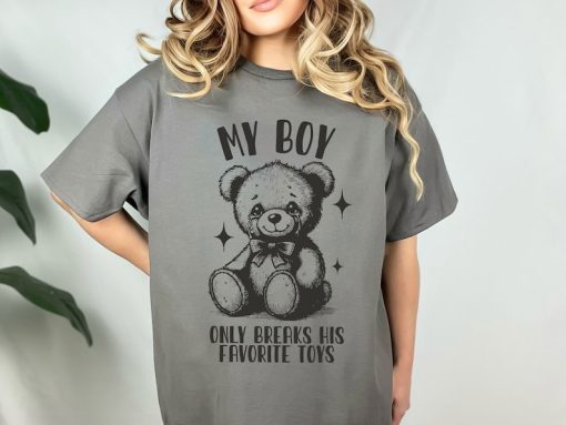 My Boy Only Breaks His Favorite Toys Shirt, Vintage Womens Shirt