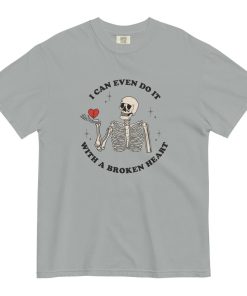 Do It With A Broken Heart Tee Shirt, Comfort Colors Graphic Tee