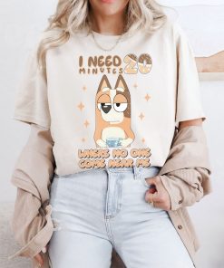 I Need 20 Minutes Where No One Comes Shirt, Bluey Kindergarten Shirt