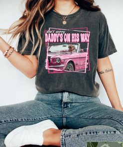 Don't Worry Daddy's On His Way T-shirt, Comfort Trump Shirts