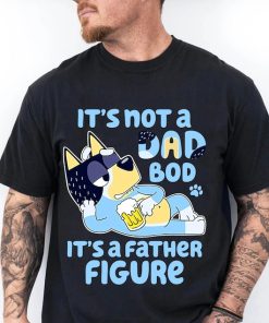 Bluey Dad Shirt, It's Not A Dad Bod Shirt, Bluey Family Matching Shirt