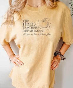 The Tired Teachers Department Shirt