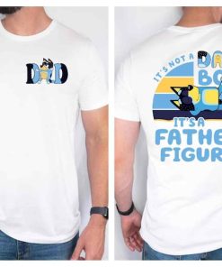 Dad Quotes Father Figure Bluey Daddy Classic 2 Side Shirt