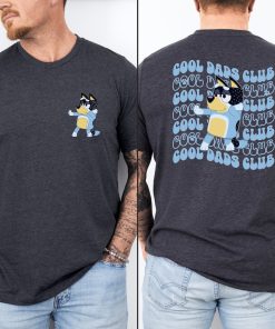 Cool Dad Bluey Shirt, Bluey Father's Day T-Shirt, Dad Gift