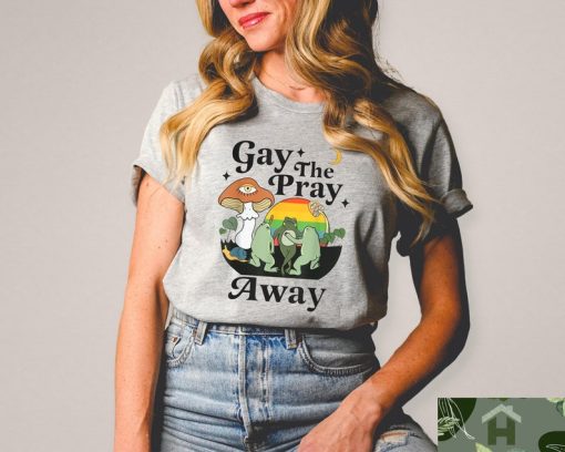 Gay The Pray Away Shirt, Gay Frog Shirt, Frog And Toad Pride Shirt