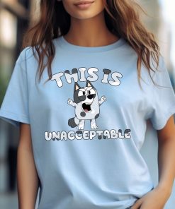 Muffin This is Unacceptable Shirt, Bluey Mom Shirt