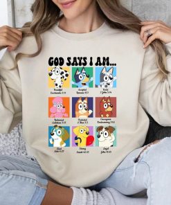 God Says I Am Bluey Shirt, Bluey Family Shirt