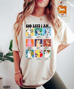 God Says I Am Bluey Shirt, Bluey Family Shirt