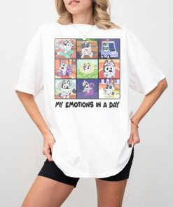 My Emotions In A Day Bluey Shirt, Bluey T-Shirt, Bluey Cute Shirt