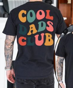 Cool Dads Club Shirt Front and Back Printed, Cool Dad Club Tshirt