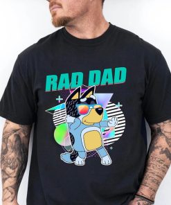 Rad Dad Bluey Shirt, Bluey Dad Shirt, Bluey Family Matching Shirt