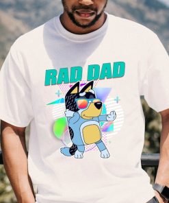 Rad Dad Bluey Shirt, Bluey Dad Shirt, Bluey Family Matching Shirt