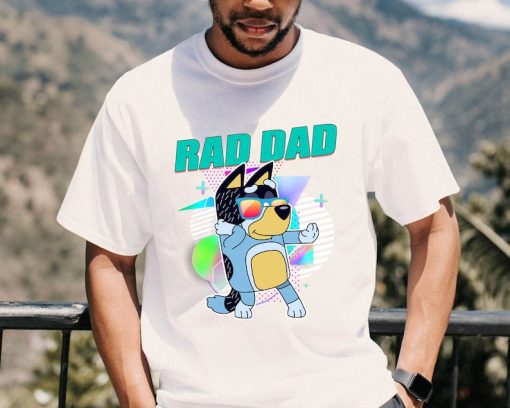 Rad Dad Bluey Shirt, Bluey Dad Shirt, Bluey Family Matching Shirt