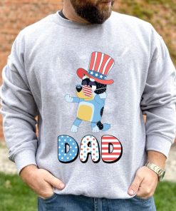 Bluey Dad Happy 4th Of July Shirt, Bluey Dad Shirt