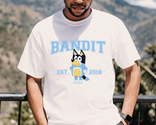 Bandit Heeler EST 2018 Shirt, Bluey Dad Shirt