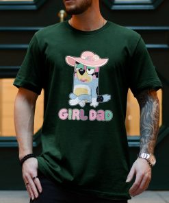 Girl Dad Shirt, Bluey Girl Dad Shirt, Gift For Him