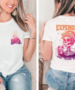 Expensive Difficult And Talks Shirt, Trendy Two Sided Shirt