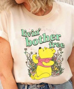 Cute Disney Winnie the Pooh Livin' Bother Free Floral Retro Shirt