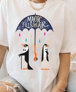 Funny Disney Mary Poppins Penguin Full Of Magic Shirt