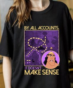 Disney Emperor's New Groove Kronk Doesn't Make Sense T-Shirt