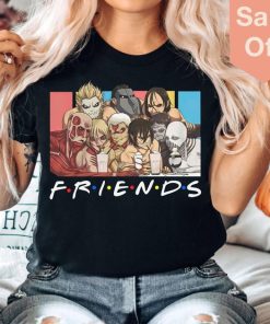 Friends Tv Show Shirt, Attack On Titan T-shirt