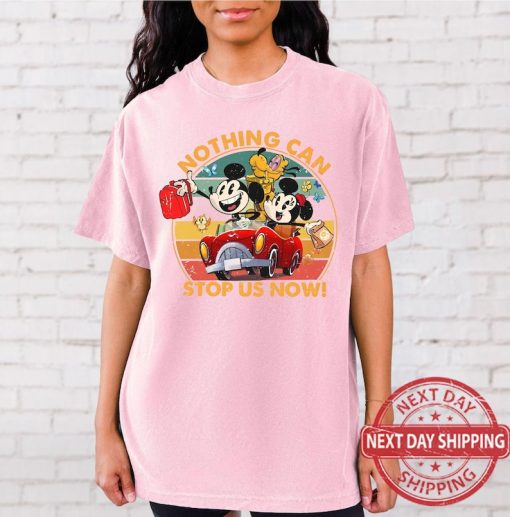 Vintage Nothing Can Stop Us Now Shirt, Funny Mickey And Friends Tshirt