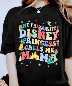 My Favorite Disney Princess Calls Me Mama Shirt, Disney Princess Shirt