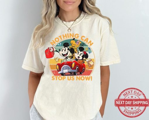 Vintage Nothing Can Stop Us Now Shirt, Funny Mickey And Friends Tshirt